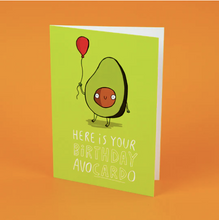 Load image into Gallery viewer, Katie Abey - Here Is Your Birthday Avocardo - Greeting Card