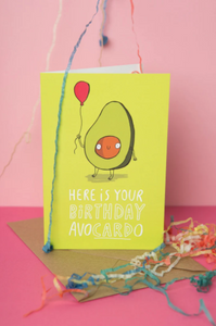 Katie Abey - Here Is Your Birthday Avocardo - Greeting Card