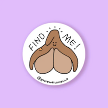 Load image into Gallery viewer, Find Me! - Clitoris Stickers
