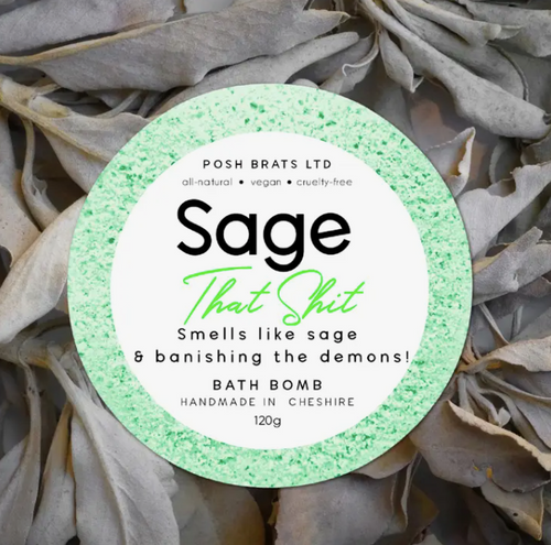 Sage That Shit! Smudge Clearing Negativity Bath Bomb - VEGAN Adult Novelty Product