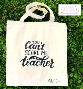You Can’t Scare Me … Tote Bag