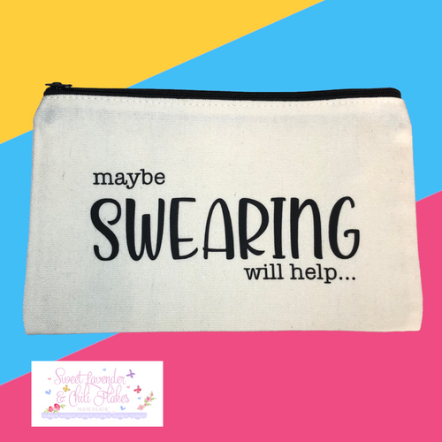 Maybe Swearing… Zipper Pouch