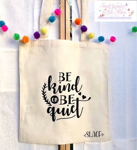 Be Kind… Tote Bag