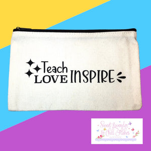 Teach Love Inspire Zipper Pouch